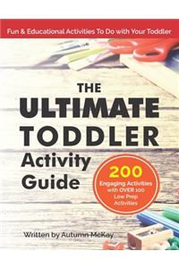 The Ultimate Toddler Activity Guide