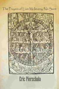 The Prayers of Liam McIleveny, No Saint