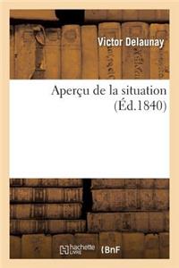 Aperçu de la Situation