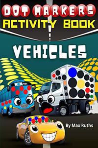 Dot Markers Activity Book Vehicles