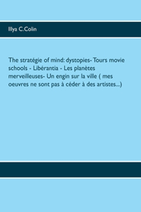 The stratégie of mind