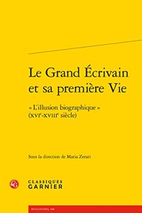 Le Grand Ecrivain Et Sa Premiere Vie
