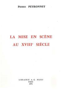 La Mise En Scene Au XVIII Siecle