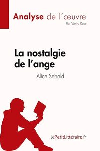 nostalgie de l'ange de Alice Sebold (Analyse de l'oeuvre)