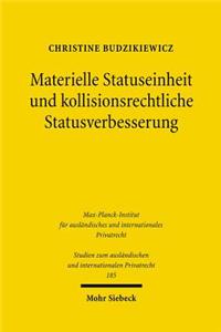 Materielle Statuseinheit und kollisionsrechtliche Statusverbesserung