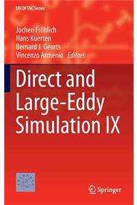 Direct and Large-Eddy Simulation IX