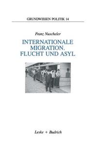 Internationale Migration. Flucht Und Asyl