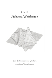 11 x 11 Schwarz-Weißheiten