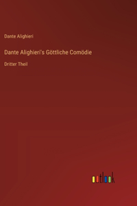 Dante Alighieri's Göttliche Comödie