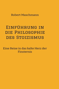 Einführung in die Philosophie des Stoizismus