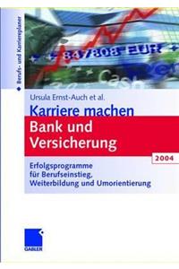 Karriere Machen Bank Und Versicherung 2004
