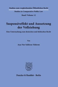 Suspensiveffekt Und Aussetzung Der Vollziehung