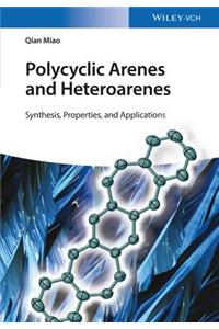 Polycyclic Arenes and Heteroarenes