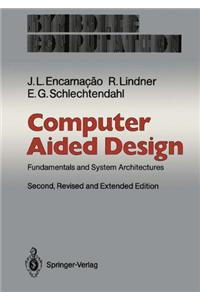 Computer Aided Design: Fundamentals and System Architectures