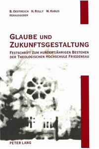 Glaube Und Zukunftsgestaltung