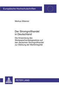 Der Stromgroßhandel in Deutschland