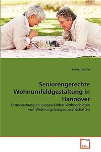 Seniorengerechte Wohnumfeldgestaltung in Hannover