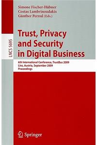 Trust, Privacy and Security in Digital Business