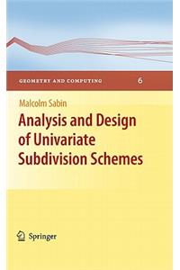 Analysis and Design of Univariate Subdivision Schemes