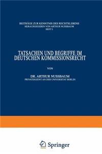 Tatsachen Und Begriffe Im Deutschen Kommissionsrecht