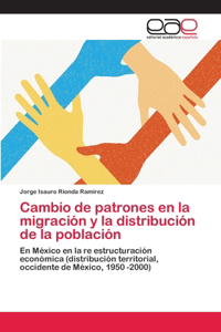 Cambio de patrones en la migración y la distribución de la población