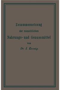 Chemische Zusammensetzung Der Menschlichen Nahrungs- Und Genussmittel