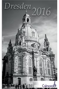 Buchkalender Dresden 2016 - Terminplaner - 12x19cm - 152 Seiten - 1 Woche 2 Seiten - 31 schwarz-weiß-Aufnahmen