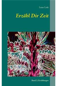 Erzähl Dir Zeit
