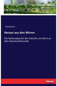 Heraus aus den Wirren