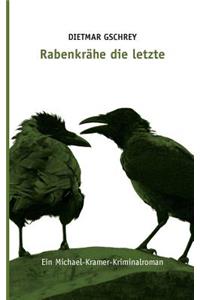 Rabenkrähe die letzte