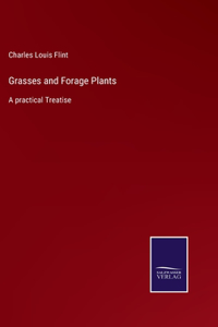 Grasses and Forage Plants