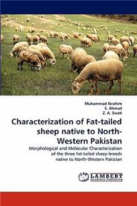 Characterization of Fat-tailed sheep native to North-Western Pakistan