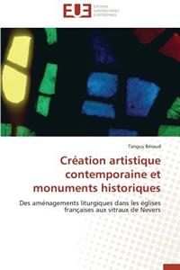 Cr?ation Artistique Contemporaine Et Monuments Historiques