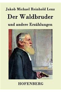 Waldbruder