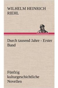 Durch Tausend Jahre - Erster Band