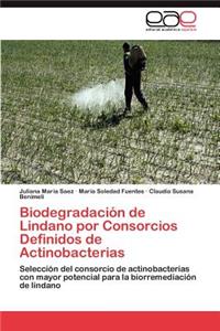 Biodegradación de Lindano por Consorcios Definidos de Actinobacterias