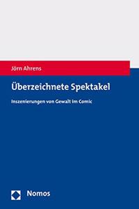 Uberzeichnete Spektakel