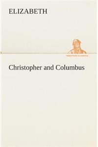 Christopher and Columbus