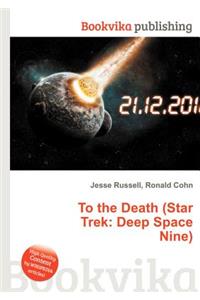 To the Death (Star Trek