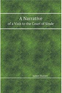 A Narrative of a Visit to the Court of Sinde