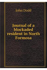 Journal of a Blockaded Resident in North Formosa