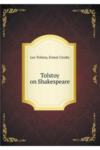 Tolstoy on Shakespeare