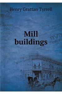 Mill Buildings