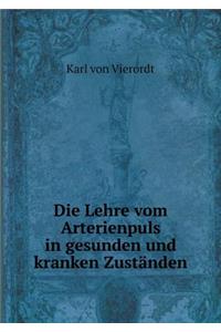 Die Lehre vom Arterienpuls in gesunden und kranken Zuständen