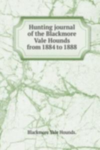 HUNTING JOURNAL OF THE BLACKMORE VALE H