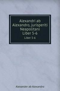 Alexandri ab Alexandro, jurisperiti Neapolitani