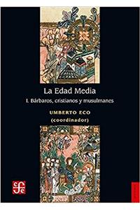 La Edad Media, I. Barbaros, Cristianos y Musulmanes