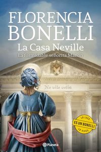 La Casa Neville: La Formidable Señorita Manon / Neville's House: The Formidable Ms. Manon