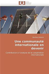 Une Communaut� Internationale En Devenir