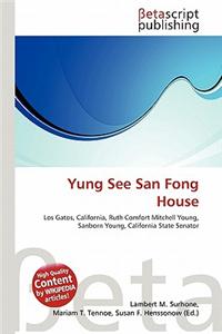 Yung See San Fong House